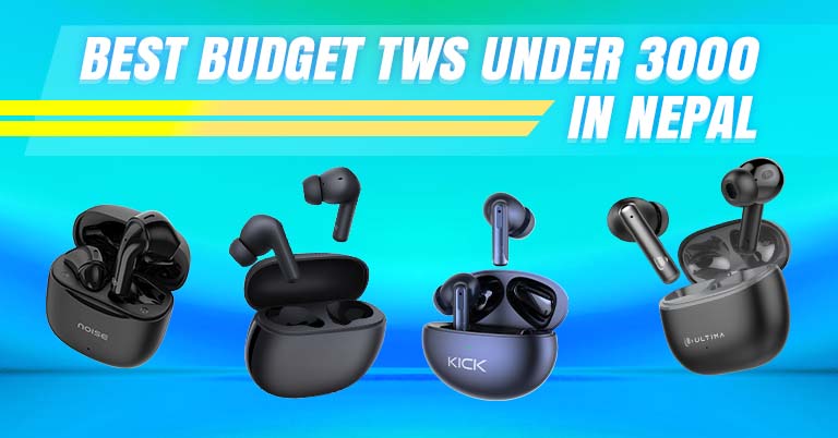 Best Budget TWS Under Rs. 3,000 in Nepal [Updated]