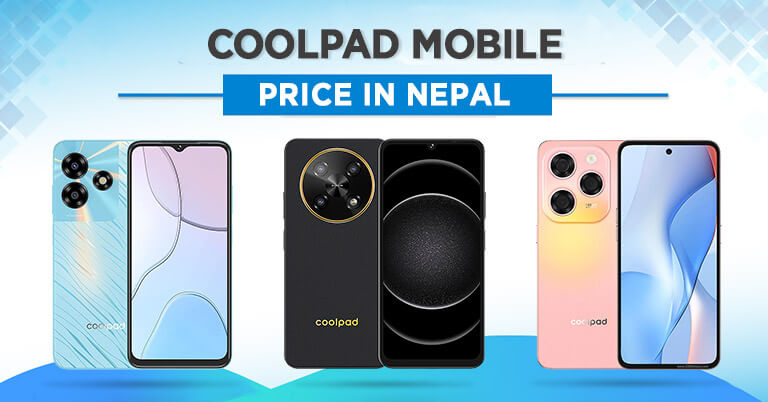 Coolpad Mobile Price in Nepal: Latest Specs and Availability