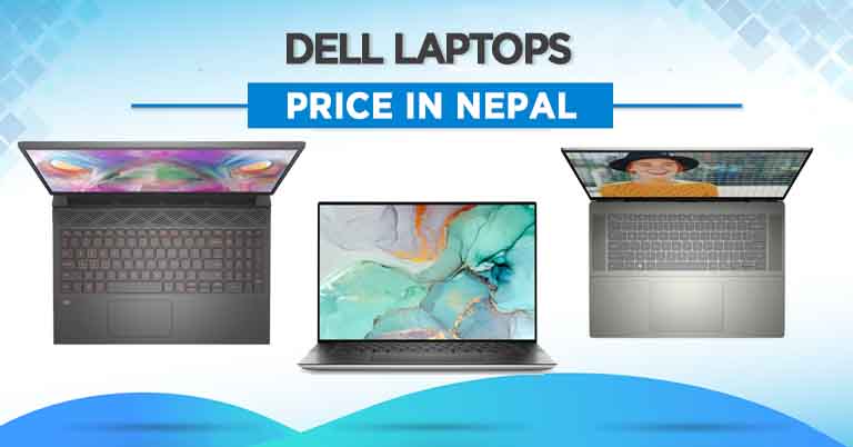 Dell Laptop Price in Nepal: Specs, Lineup Updates, and Buying Guide