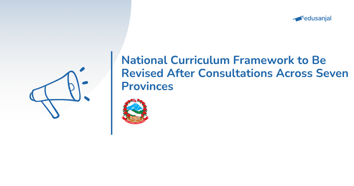 Government Revising National Curriculum Framework 2076 via Seven-Province Discussions