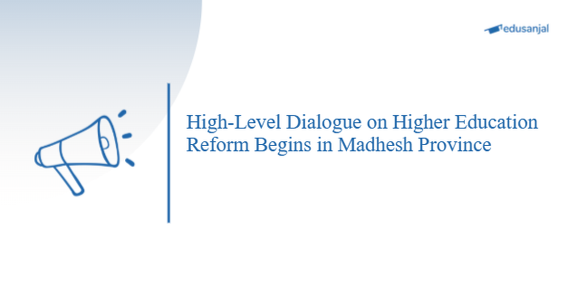 Madhesh Province Hosts High-Level Dialogue on Higher Education Reform