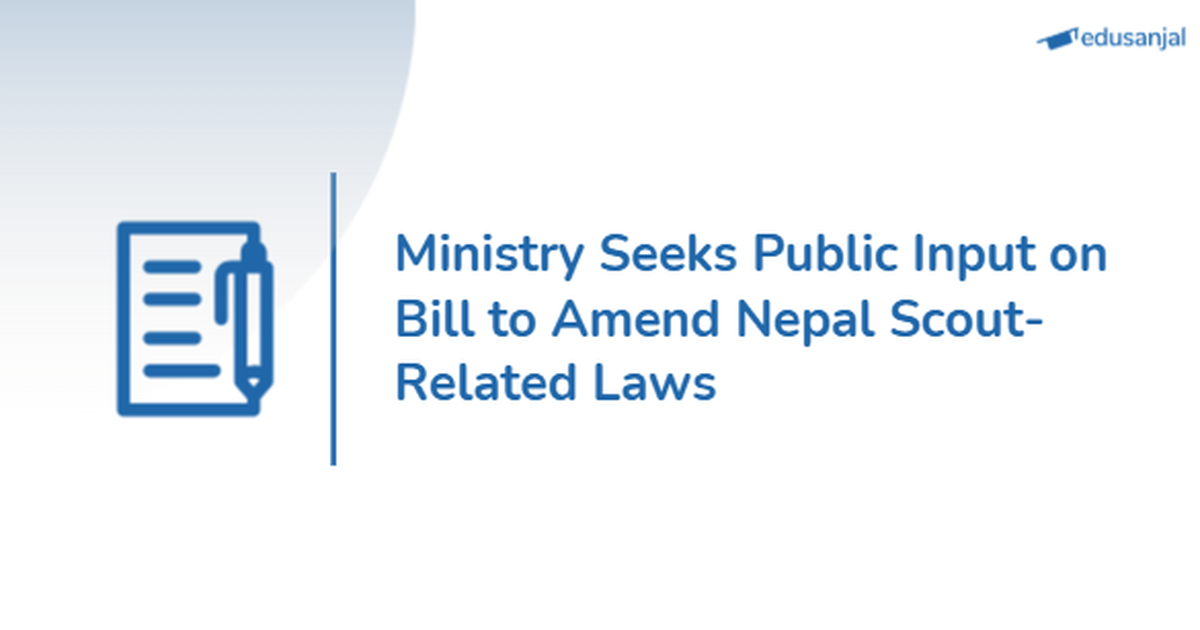 Ministry Invites Public Feedback on Draft Bill to Amend Nepal Scouts Law