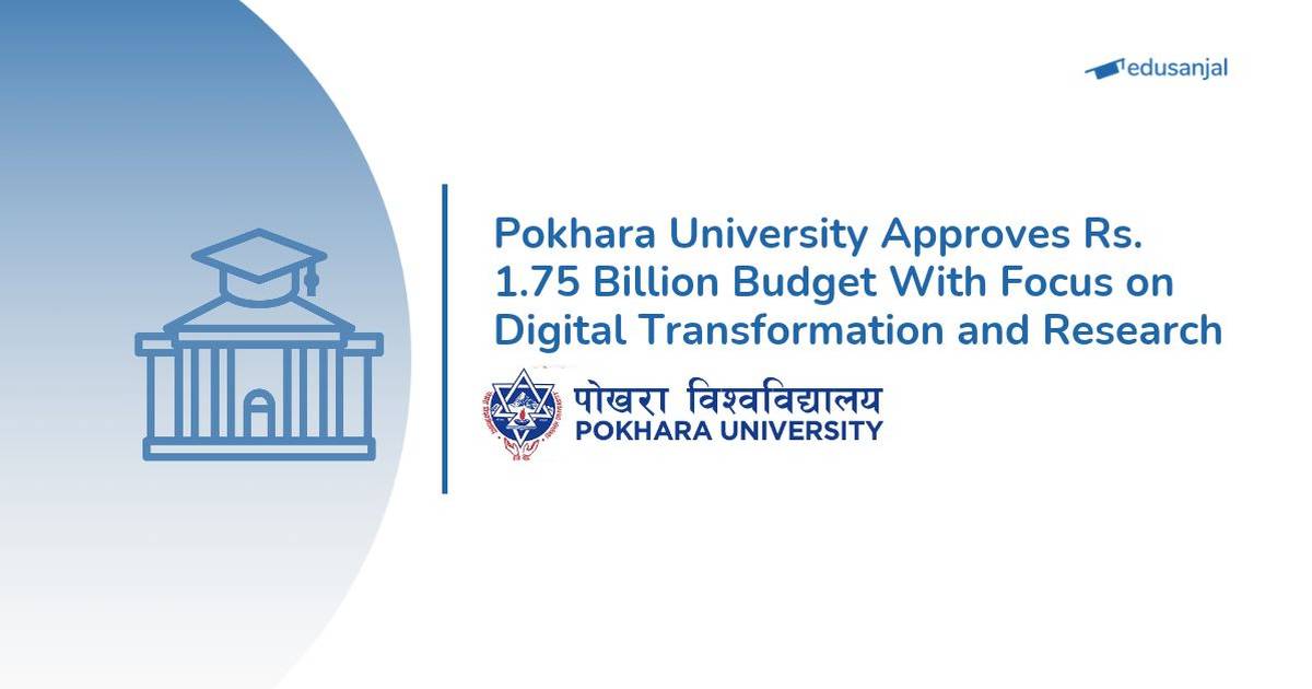 Pokhara University Endorses NPR 1.758 Billion Budget for FY 2083/84