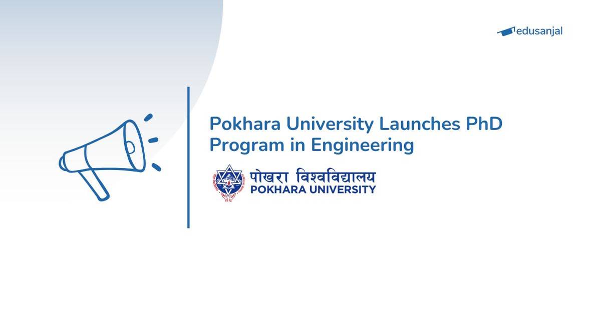 Pokhara University Launches First PhD Program in Engineering