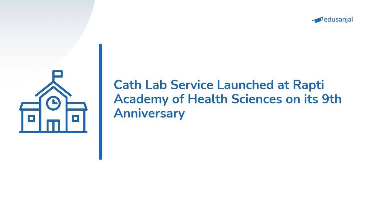 Rapti Academy Launches Cath Lab Service on 9th Anniversary, Plans 400-Bed Expansion