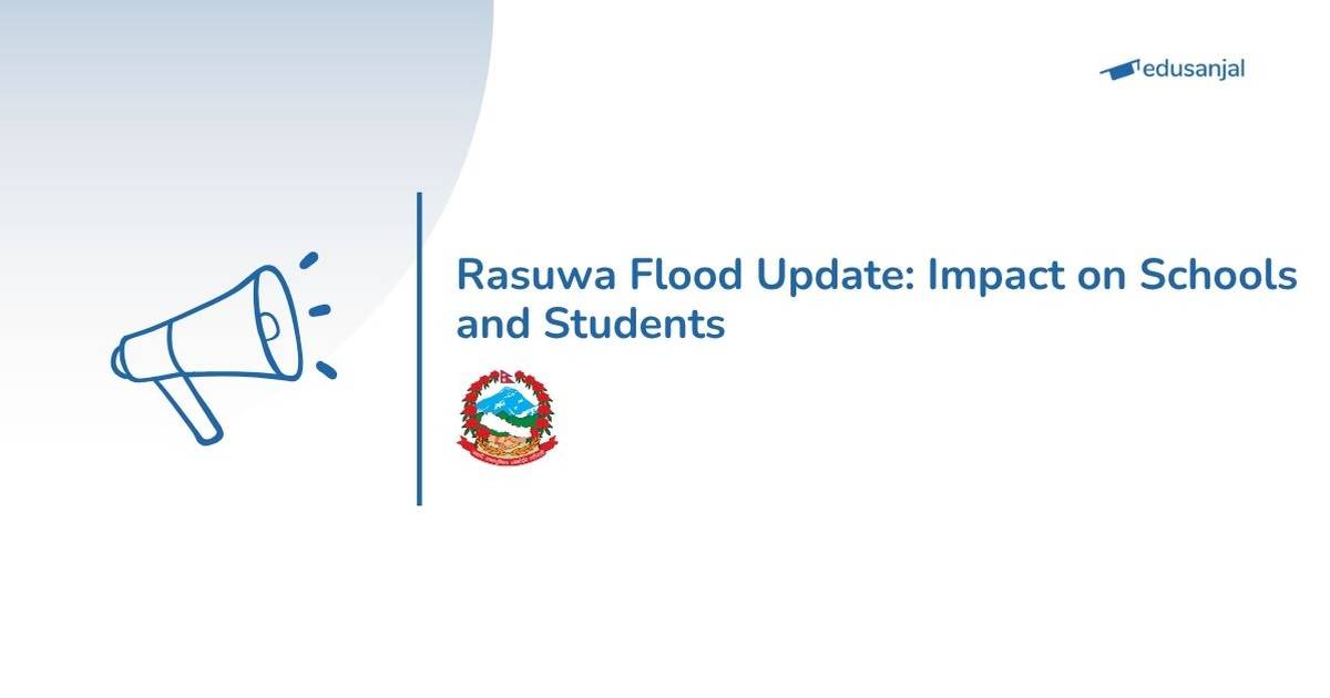 Rasuwa Flood Impact: 32 Schools Damaged and Over 9,800 Students Affected in Nepal