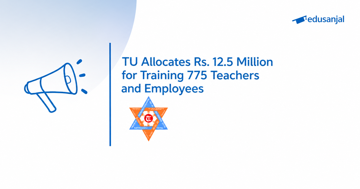 TU Allocates Rs 12.5 Million to Train 775 Teachers and Staff Members