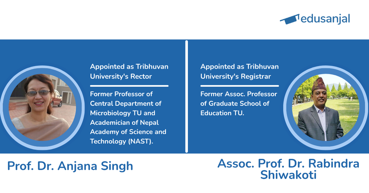 TU Appoints Prof. Dr. Anjana Singh as Rector and Prof. Dr. Rabindra Shiwakoti as Registrar