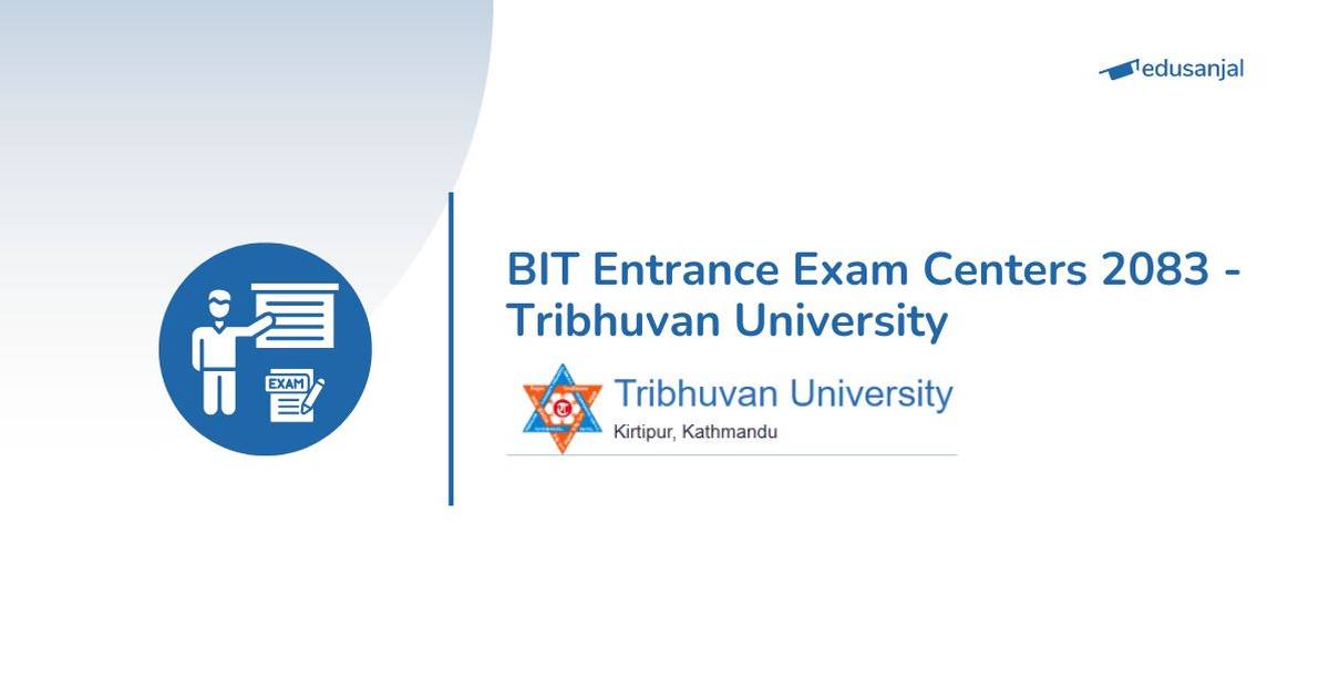 TU BIT Entrance Exam Centers Announced for 2083 by IOST Balkhu