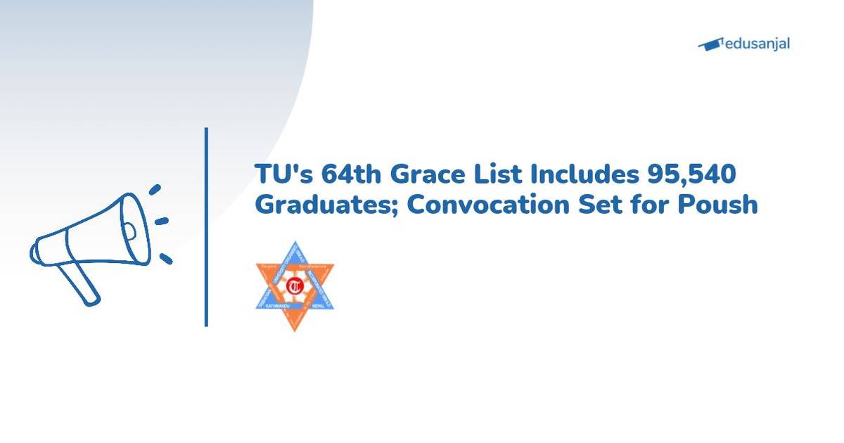 TU Releases 64th Grace List of 95,540 Graduates; Convocation Set for Paush 2083