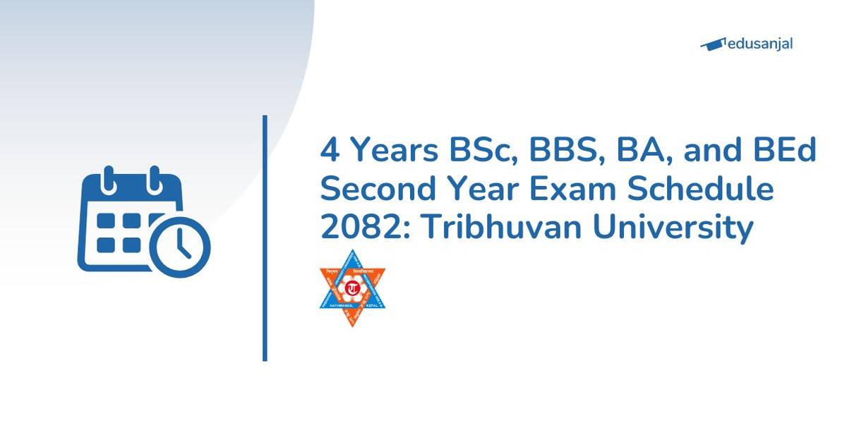 TU Republishes 4-Year Bachelor 2nd Year Exam Routine 2082 (BSc, BBS, BA, BEd)