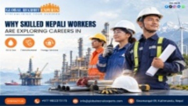 Why Skilled Nepali Workers Are Exploring Careers in Oil & Gas, Petrochemical and Energy Services